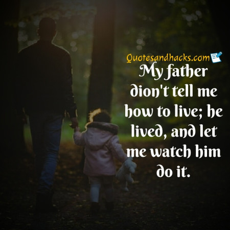 25 Best Dad Quotes - Quotes And Hacks