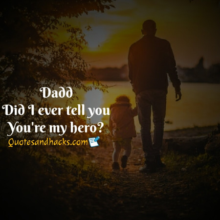 25 Best Dad quotes - Quotes and Hacks