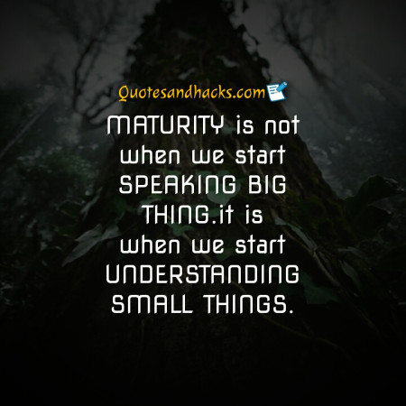 maturity quotes