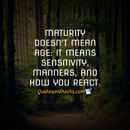 maturity quotes