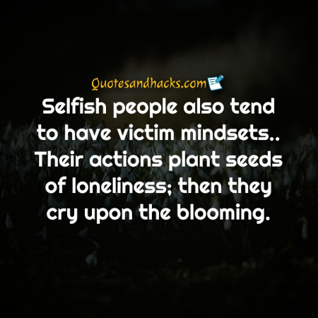 selfish quotes