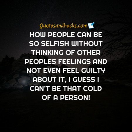 selfish quotes
