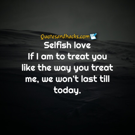 selfish quotes