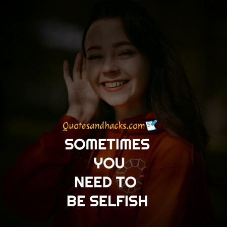 selfish quotes