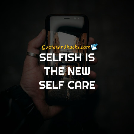 selfish quotes