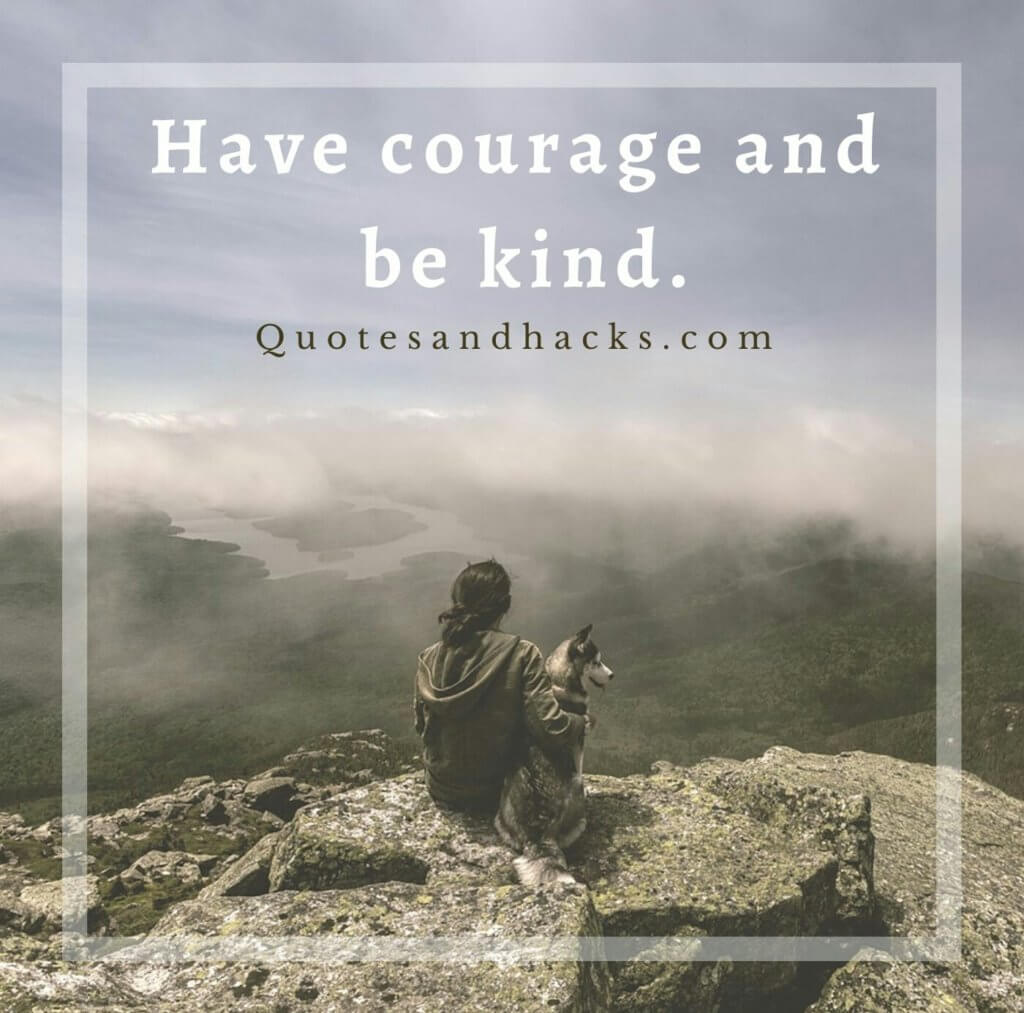 30 Best Courage quotes for woman - Quotes and Hacks