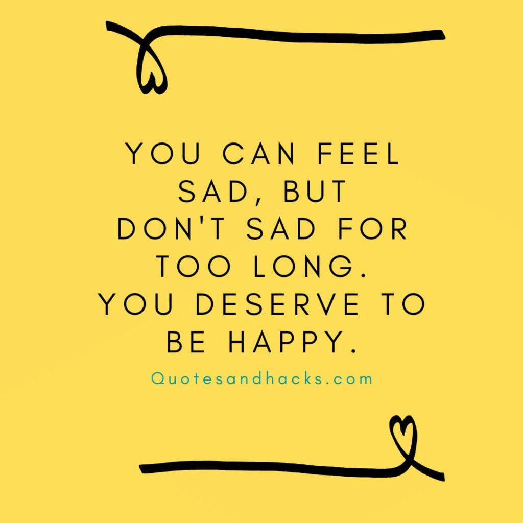 Don't be sad quotes