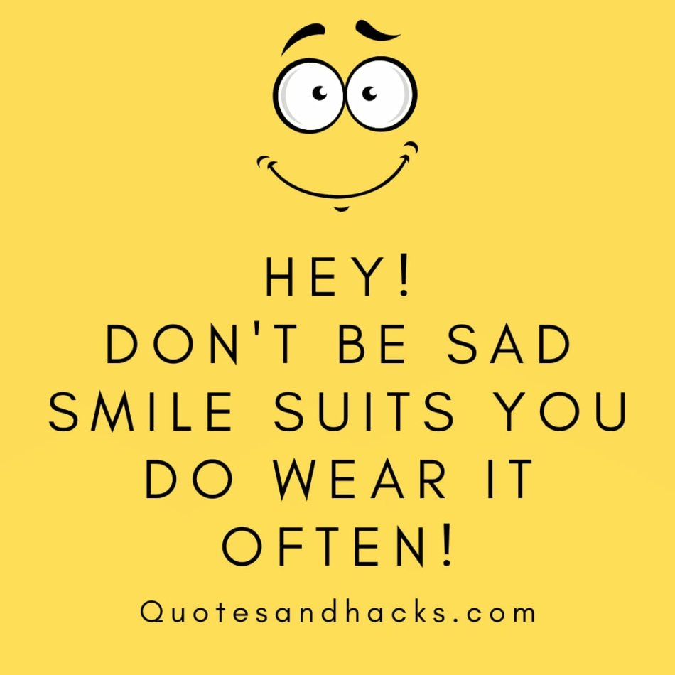 30 Best Don't be sad quotes - Quotes and Hacks