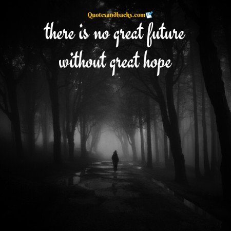 27 Best hope for future quotes - Quotes and Hacks