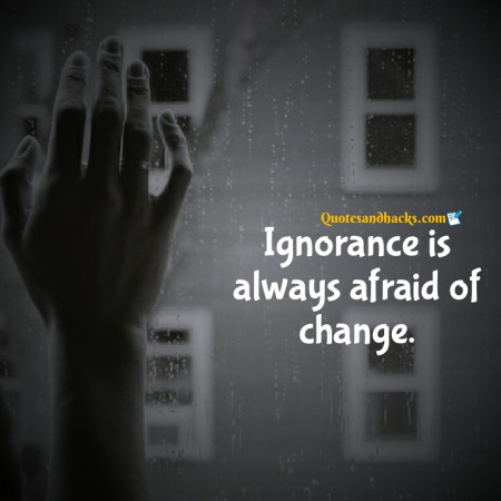 ignorance quotes