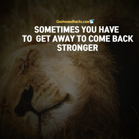 Come back stronger quotes