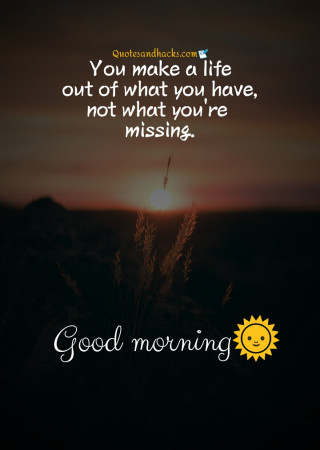 Good morning quotes on life