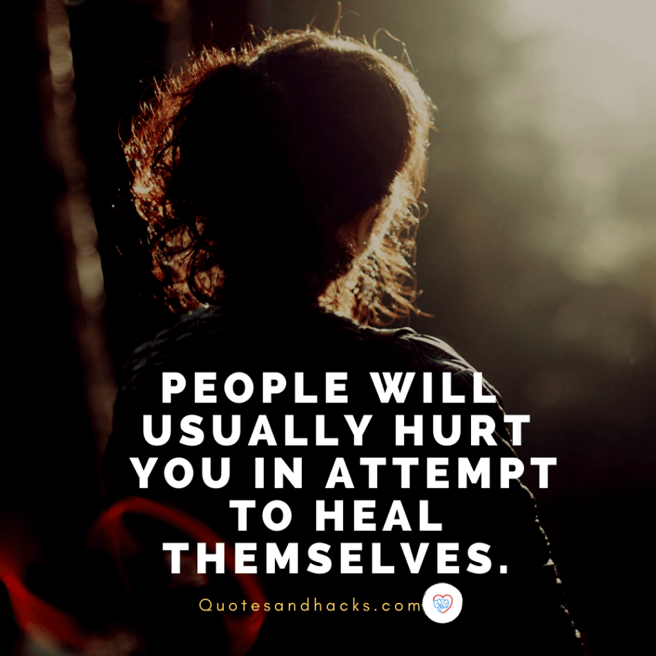 33 Best Hurting Quotes About Life - Quotes And Hacks