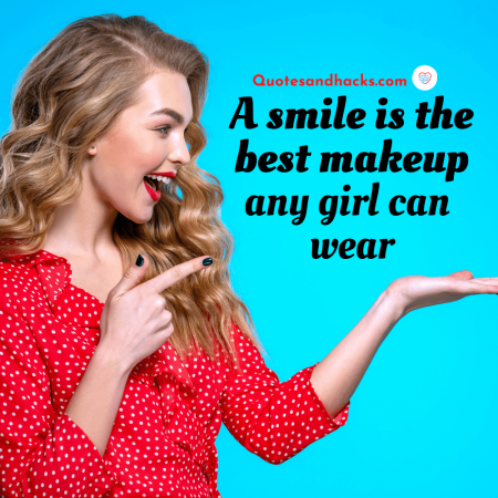 30 Best Smile Quotes For Girls And Hacks.