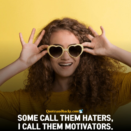 Haters quotes funny