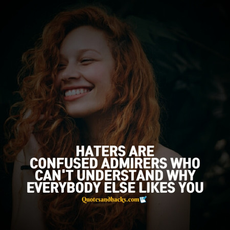 Haters gonna hate quotes