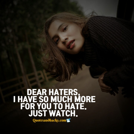 Haters gonna hate quotes