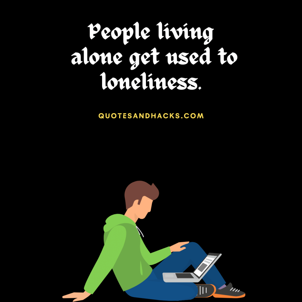 Live alone quotes