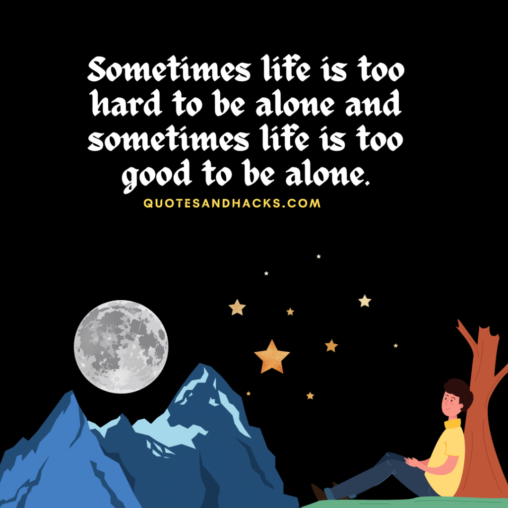 Live alone quotes