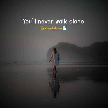 walk alone quotes