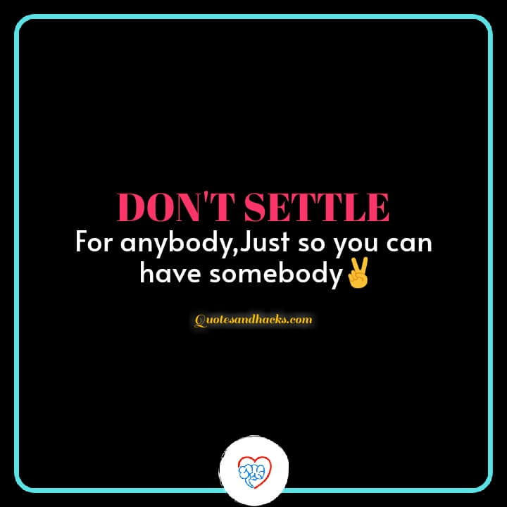 Don't settle quotes