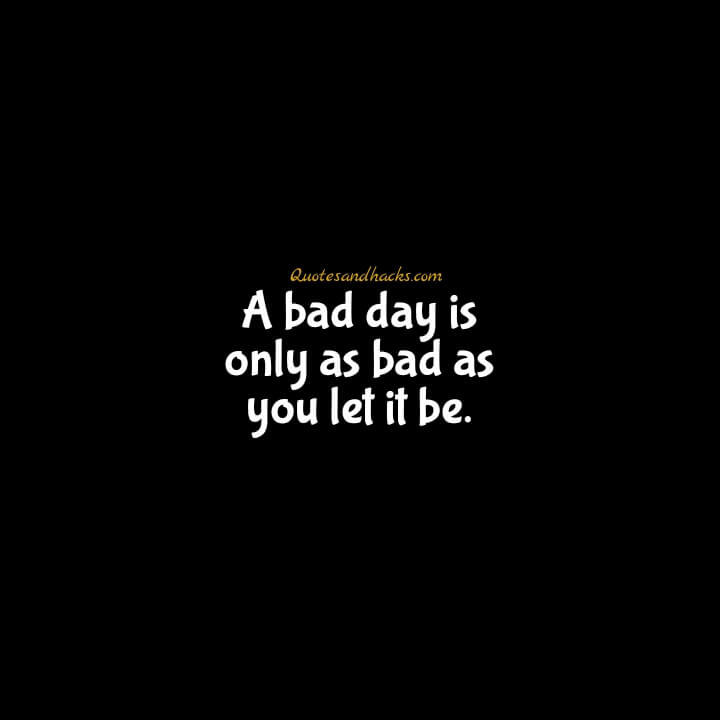 Bad day quotes