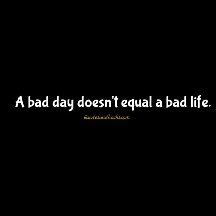 Bad day quotes